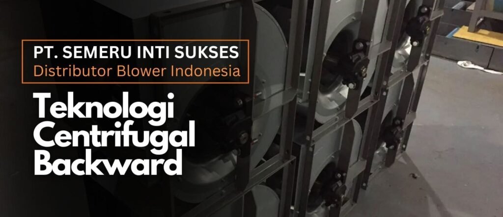 Centrifugal Backward Fan, Kipas Sentrifugal Backward, Blower Sentrifugal Backward, Cara Kerja Blower Sentrifugal Backward, Kelebihan dan Kekurangan Blower Sentrifugal Backward, centrifugal extraction dust, cara kerja centrifugal extraction dust, manfaat centrifugal extraction dust, pengendalian polusi udara, partikel debu berukuran mikro dan sub-mikro, gaya sentrifugal, kualitas udara, kesehatan pekerja, efisiensi operasional, regulasi lingkungan teknologi pengelolaan debu, alat penyaring debu, silinder berputar, pengumpulan debu awal dan akhir, ruang ekstraksi, kecepatan aliran udara, gaya gravitasi, penyakit pernapasan, sektor industri modern, standar regulasi lingkungan,