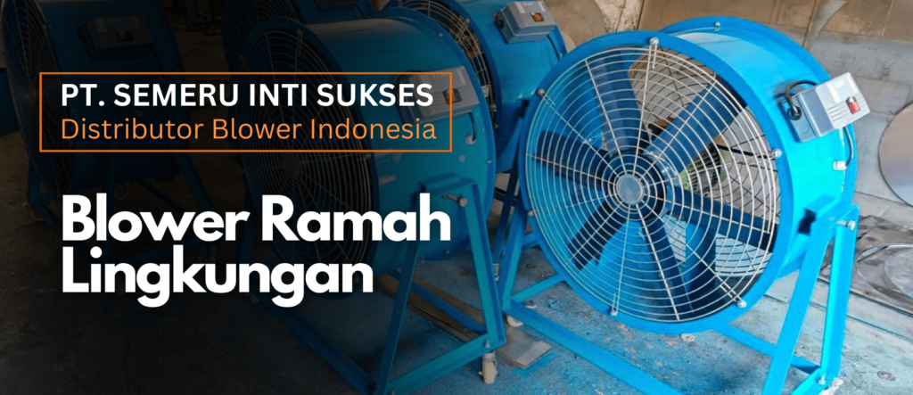 jual blower surabaya, jual kipas angin surabaya, distributor blower, distributor blower surabaya, distributor blower indonesia, suplier blower surabaya, blower surabaya, centrifugal blower surabaya, distributor exhaust fan, jual exhaust fan, jual exhaust fan surabaya, distributor exhaust fan surabaya, jual blower, jual blower di surabaya, jual blower murah, jual kipas angin, jual blower industri, jual blower pabrik, Exhaust fan Surabaya, Jual exhaust fan di Surabaya, Toko exhaust fan Surabaya, Harga exhaust fan Surabaya, Exhaust fan terbaik di Surabaya, Exhaust fan murah di Surabaya, Exhaust fan berkualitas di Surabaya, Pemasangan exhaust fan di Surabaya, Service exhaust fan di Surabaya, Exhaust fan untuk kamar mandi Surabaya, Exhaust fan untuk dapur Surabaya, Exhaust fan untuk ruang tamu Surabaya, Exhaust fan untuk kantor Surabaya, Exhaust fan untuk industri Surabaya, Exhaust fan untuk rumah sakit Surabaya, exhaust fan ramah lingkungan, blower ramah lingkungan,